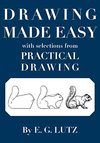 Beispielbild fr Drawing Made Easy with Selections from Practical Drawing zum Verkauf von SecondSale