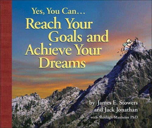 Stock image for Yes, You Can.Reach Your Goals and Achieve Your Dreams for sale by ThriftBooks-Atlanta