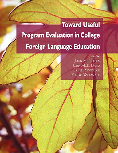 Stock image for Toward Useful Program Evaluation in College Foreign Language Education for sale by Revaluation Books