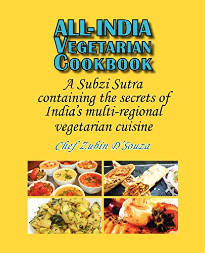 9780980050899: All-India Vegetarian Cookbook: A Subzi Sutra containing the secrets of India's vegetarian cuisine