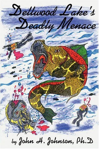 Dellwood Lake's Deadly Menace (9780980051254) by Johnson, John H.