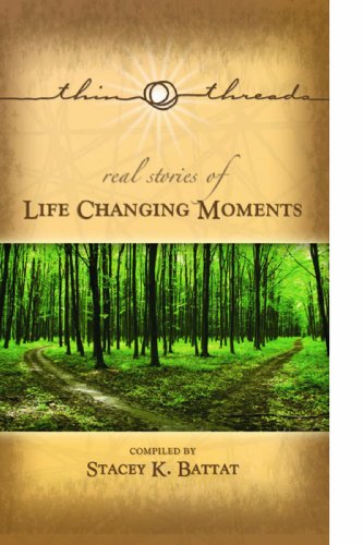Stock image for Thin Threads: Real Stories of Life Changing Moments for sale by Wonder Book