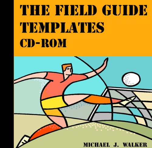 The Field Guide Templates: CD-ROM (9780980057119) by Michael J. Walker