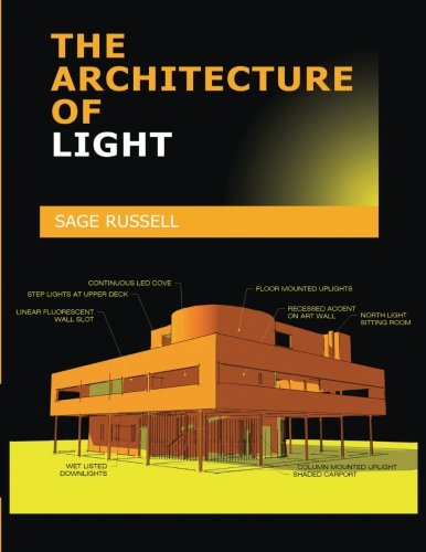 9780980061703: The Architecture of Light: Architectural Lighting Design Concepts and Techniques