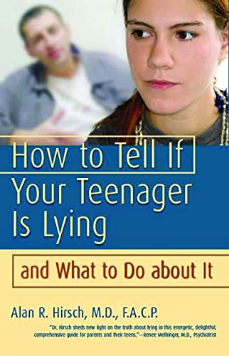 Imagen de archivo de How to Tell If Your Teenager Is Lying and What to Do about It a la venta por Ergodebooks