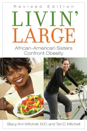 Beispielbild fr Livin' Large: African American Sisters Confront Obesity zum Verkauf von ThriftBooks-Atlanta