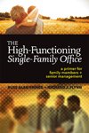 Imagen de archivo de The High-Functioning Single-Family Office a la venta por HPB-Red