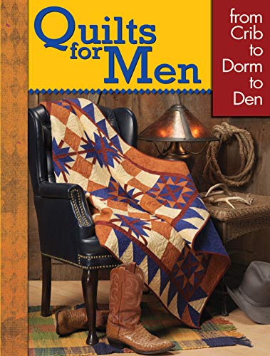 Beispielbild fr Quilts for Men: From Crib to Dorm to Den zum Verkauf von Revaluation Books