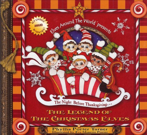 9780980069303: The Night Before Thanksgiving...The Legend of the Christmas Elves
