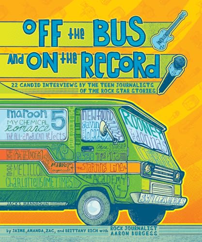 Beispielbild fr Off the Bus and On the Record: 22 Candid Rock Interviews by the Teen Journalists of the Rock Star zum Verkauf von Wonder Book