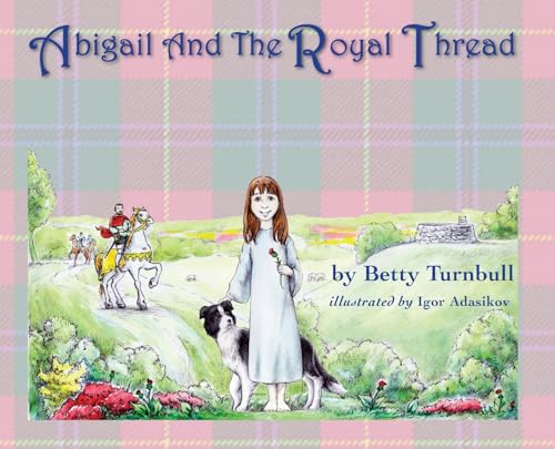 Stock image for Abigail and the Royal Thread (Hardcover) for sale by Grand Eagle Retail