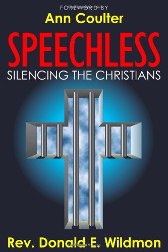 Beispielbild fr Speechless : Silencing the Christians zum Verkauf von Better World Books