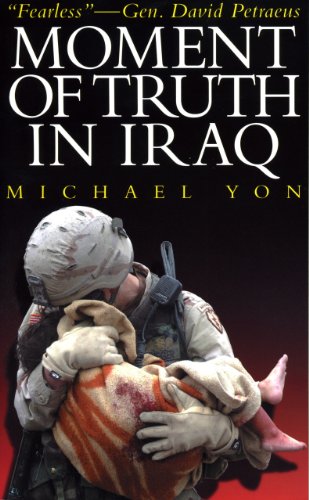 Beispielbild fr Moment of Truth in Iraq zum Verkauf von ThriftBooks-Dallas