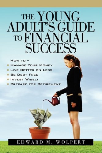 Stock image for The Young Adult's Guide to Financial Success for sale by Better World Books