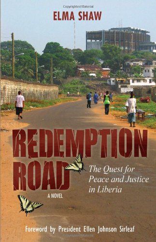 Imagen de archivo de Redemption Road: The Quest for Peace and Justice in Liberia (A Novel) a la venta por ThriftBooks-Atlanta