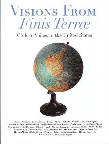 9780980077728: Visions of Finis Terrae: Chilean Voices in the United States