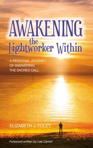 Beispielbild fr Awakening the Lightworker Within zum Verkauf von SecondSale