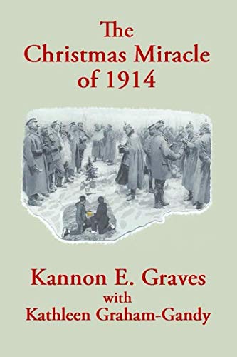 9780980081138: The Christmas Miracle of 1914