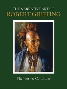 Stock image for The Narrative Art of Robert Griffing: Volume II: The Journey Continues for sale by GF Books, Inc.