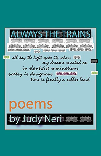 Beispielbild fr Always the Trains : Poems zum Verkauf von Better World Books