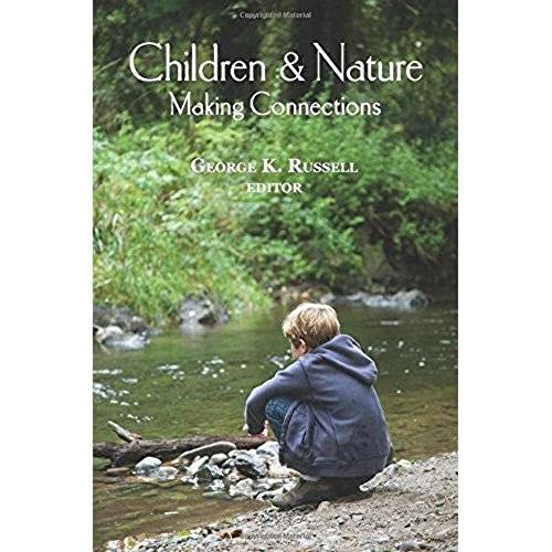 Stock image for Children & Nature: Making Connections for sale by ThriftBooks-Dallas