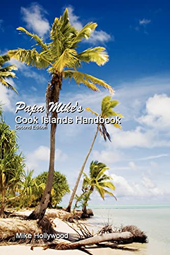 Imagen de archivo de Papa Mike's Cook Islands Handbook Second Edition a la venta por Russell Books