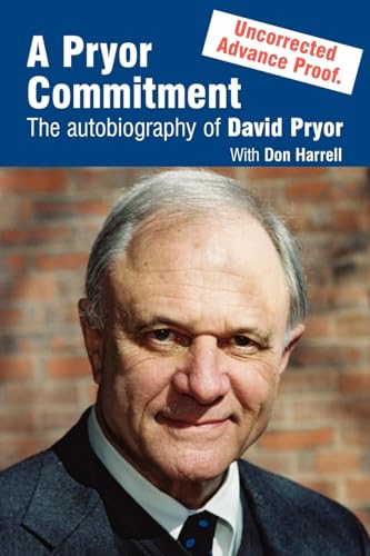 Beispielbild fr A Pryor Commitment : The Autobiography of David Pryor zum Verkauf von Better World Books