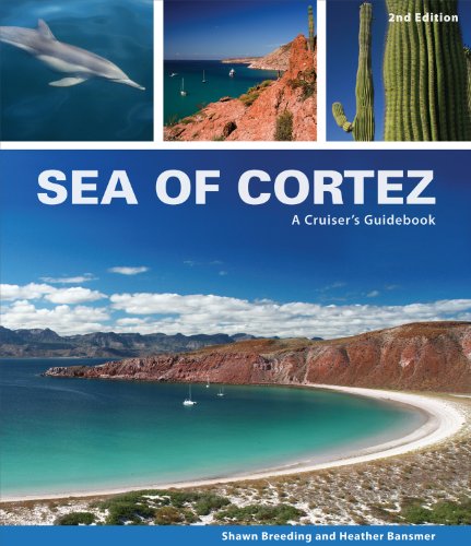 Imagen de archivo de Sea of Cortez: A Cruiser's Guidebook a la venta por Books Unplugged