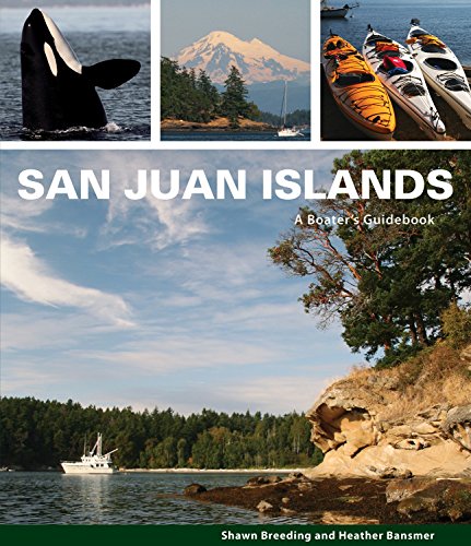 Stock image for San Juan Islands: A Boater's Guidebook for sale by kelseyskorner