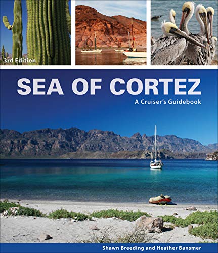 Stock image for Sea of Cortez; A Crusiers Guidebook (3rd Edition) for sale by Goodwill Industries