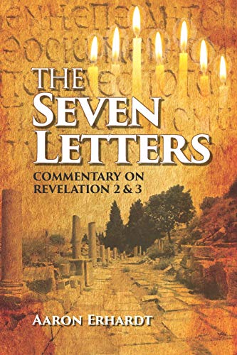Imagen de archivo de The Seven Letters: Commentary on Revelations 2 3 a la venta por Big River Books