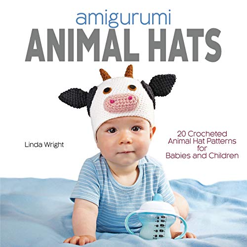 Stock image for Amigurumi Animal Hats: 20 Crocheted Animal Hat Patterns for Babies and Children for sale by HPB-Ruby