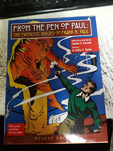 Stock image for From the Pen of Paul the Fantastic Images of Frank R Paul Deluxe Edition for sale by Always Superior Books