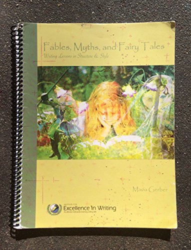 Stock image for Fables, Myths, and Fairy Tales : Writing Lessons in Structure and Style for sale by BooksRun