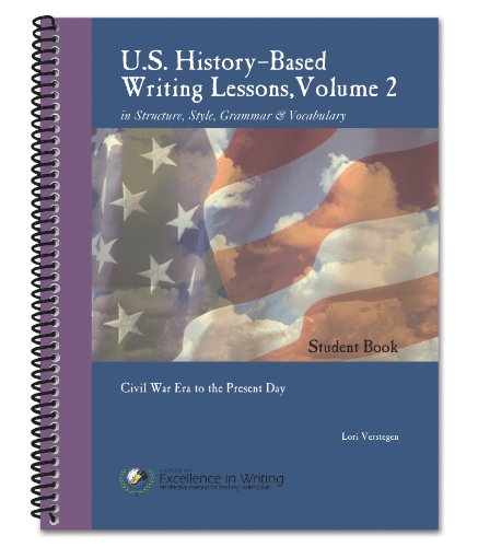 Stock image for U. S. History-based Writing Lessons : Volume 2: Civil War Era to the Present Day for sale by BooksRun