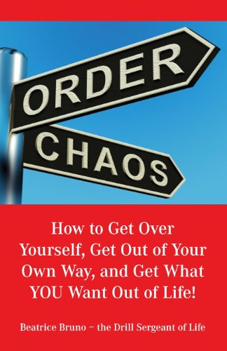 Beispielbild fr How to Get Over Yourself, Get Out of Your Own Way, and Get What YOU Want Out of Life! zum Verkauf von SecondSale