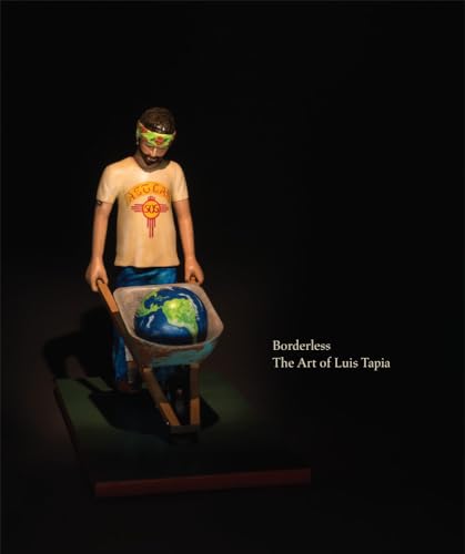 Beispielbild fr Borderless The Art of Luis Tapia zum Verkauf von Lakeside Books