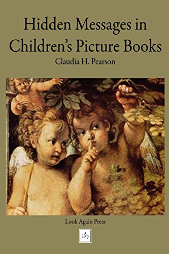 Imagen de archivo de Hidden Messages in Children's Picture Books a la venta por Phatpocket Limited