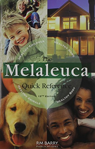 9780980111781: The Melaleuca Quick Reference 15th Edition by Richard M. Barry (2012-06-22)