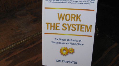 9780980112702: Work the System