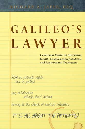 Beispielbild fr Galileo's Lawyer : Courtroom Battles in Alternative Health, Complementary Medicine and Experimental Treatments zum Verkauf von Better World Books