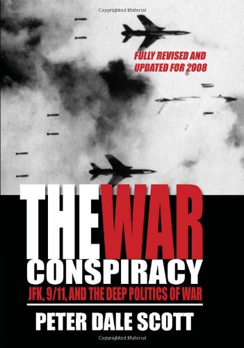 9780980121360: The War Conspiracy: JFK, 9/11, and the Deep Politics of War [Taschenbuch] by ...