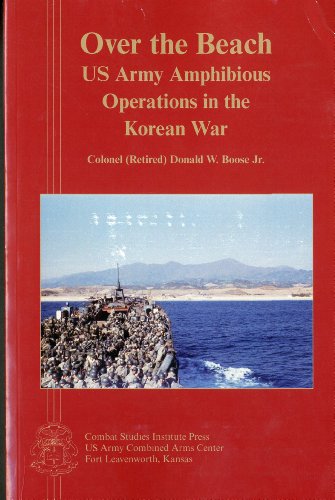 Stock image for Over the Beach: US Army Amphibious Operations in the Korean War for sale by books4u31