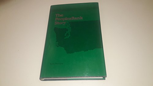 Stock image for The Story of PeoplesBank Since 1864 for sale by Midtown Scholar Bookstore