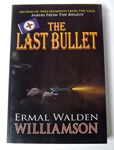 Stock image for The Last Bullet for sale by HPB-Emerald