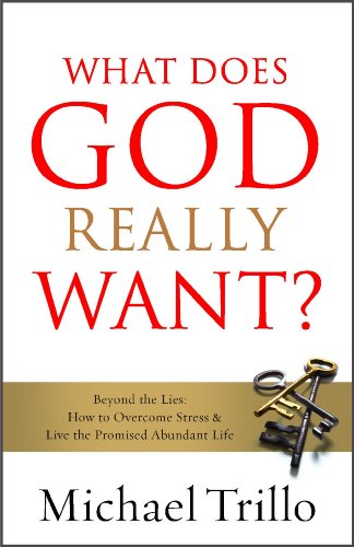 Beispielbild fr What Does God Really Want?: Beyond the Lies How to Overcome Stress and Live the Promised Abundant Life zum Verkauf von SecondSale