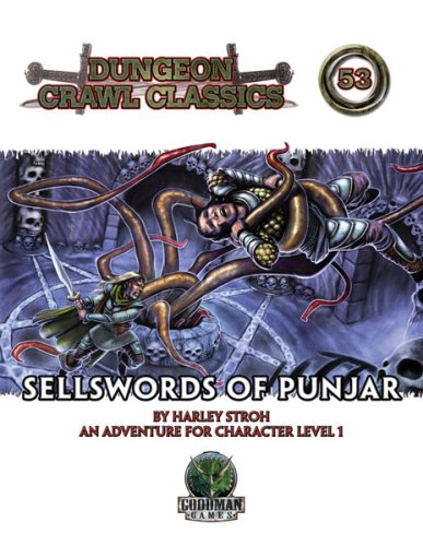 Stock image for Dungeon Crawl Classics 53 *OP: Sellswords Of Punjar for sale by Half Price Books Inc.