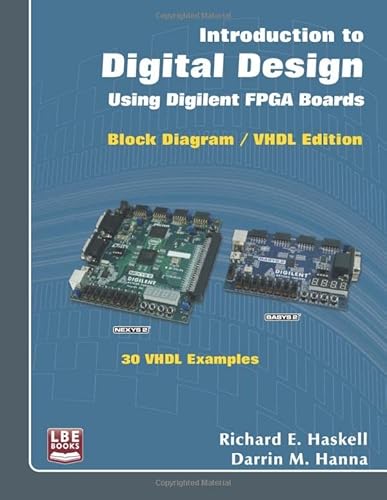 Stock image for Introduction to Digital Design Using Digilent FPGA Boards: Block Diagram / VHDL Examples for sale by medimops