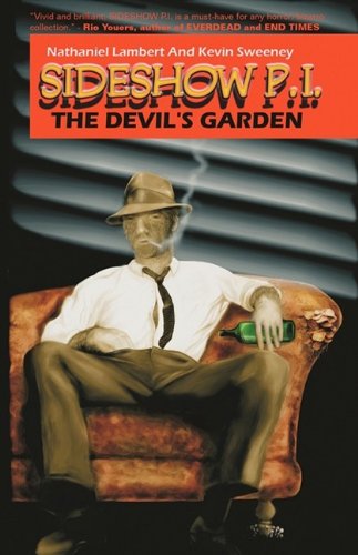 Sideshow Pi: The Devil's Garden (9780980133851) by Kevin Sweeney; Nathaniel Lambert