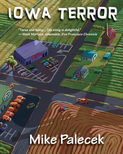 Beispielbild fr Iowa Terror: a novel like no other zum Verkauf von Barner Books